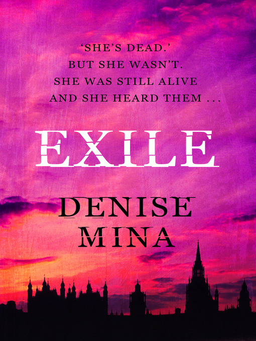 Title details for Exile by Denise Mina - Available